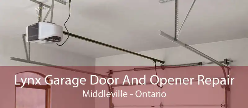 Lynx Garage Door And Opener Repair Middleville - Ontario