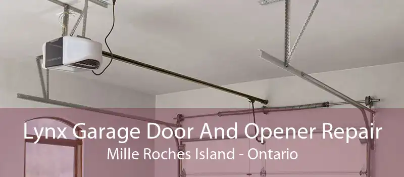Lynx Garage Door And Opener Repair Mille Roches Island - Ontario
