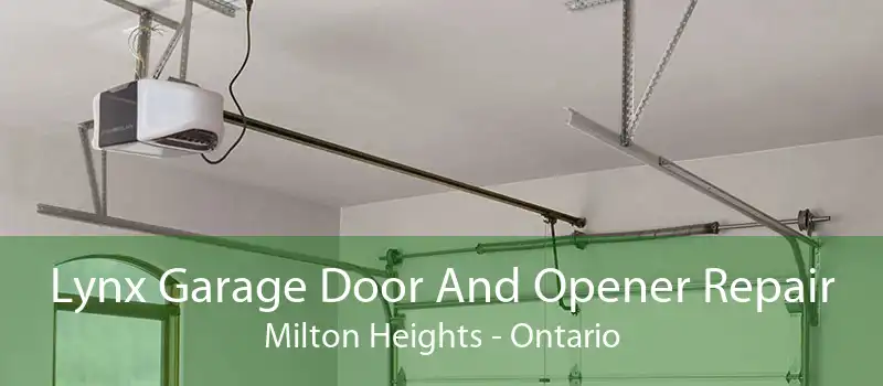 Lynx Garage Door And Opener Repair Milton Heights - Ontario