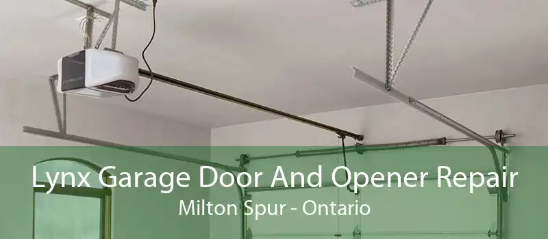 Lynx Garage Door And Opener Repair Milton Spur - Ontario