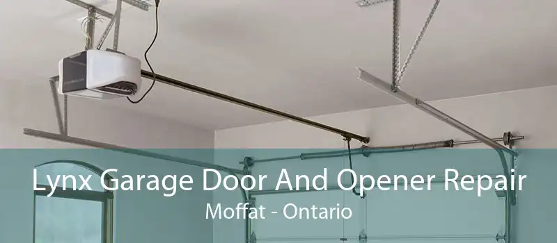Lynx Garage Door And Opener Repair Moffat - Ontario