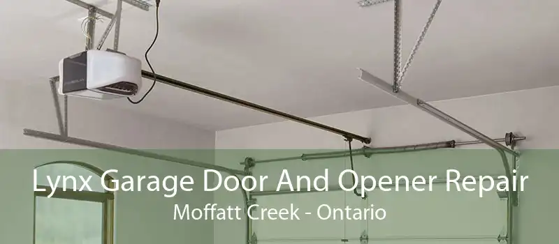 Lynx Garage Door And Opener Repair Moffatt Creek - Ontario