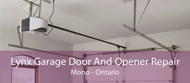 Lynx Garage Door And Opener Repair Mono - Ontario