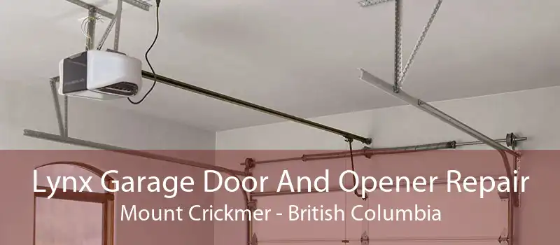 Lynx Garage Door And Opener Repair Mount Crickmer - British Columbia