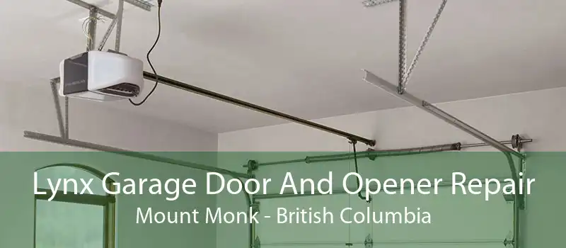 Lynx Garage Door And Opener Repair Mount Monk - British Columbia