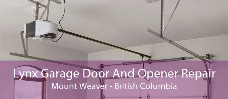 Lynx Garage Door And Opener Repair Mount Weaver - British Columbia