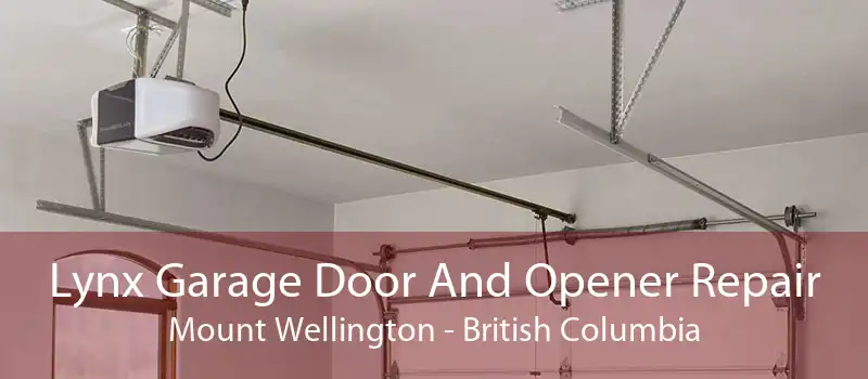 Lynx Garage Door And Opener Repair Mount Wellington - British Columbia