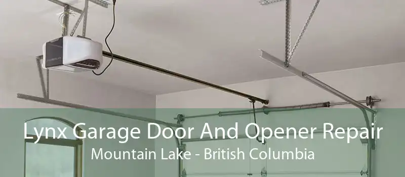 Lynx Garage Door And Opener Repair Mountain Lake - British Columbia