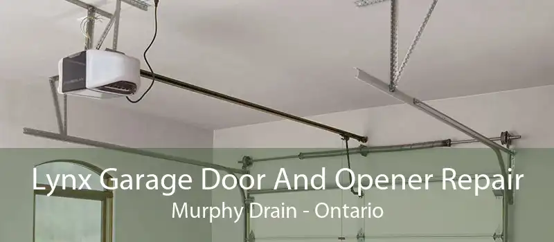 Lynx Garage Door And Opener Repair Murphy Drain - Ontario
