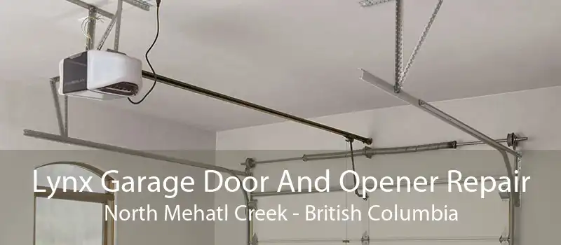 Lynx Garage Door And Opener Repair North Mehatl Creek - British Columbia