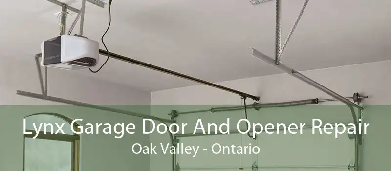 Lynx Garage Door And Opener Repair Oak Valley - Ontario