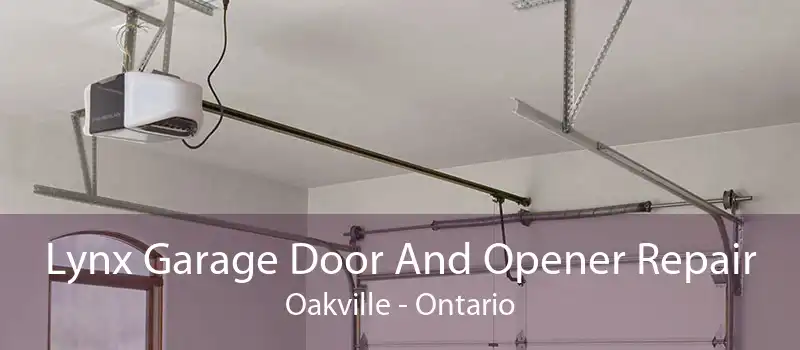 Lynx Garage Door And Opener Repair Oakville - Ontario