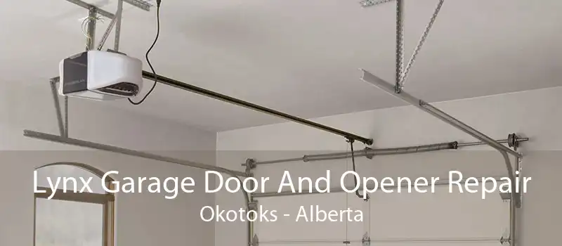 Lynx Garage Door And Opener Repair Okotoks - Alberta