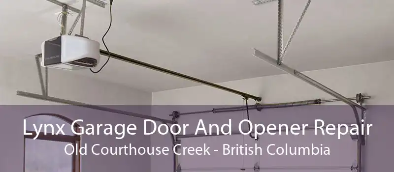 Lynx Garage Door And Opener Repair Old Courthouse Creek - British Columbia