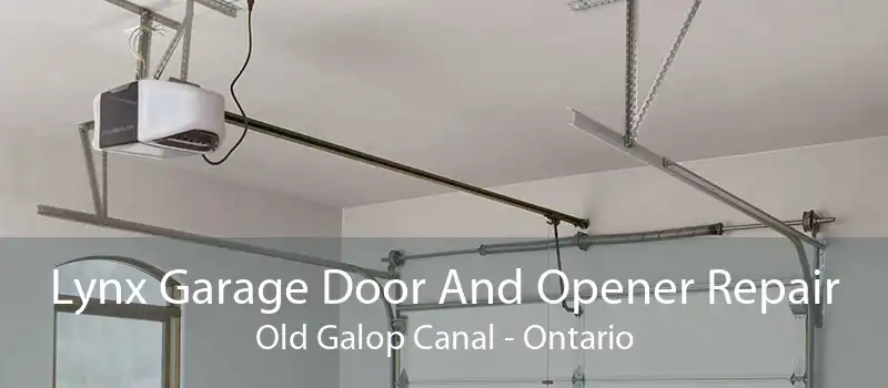 Lynx Garage Door And Opener Repair Old Galop Canal - Ontario