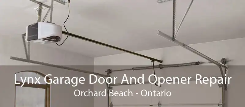 Lynx Garage Door And Opener Repair Orchard Beach - Ontario