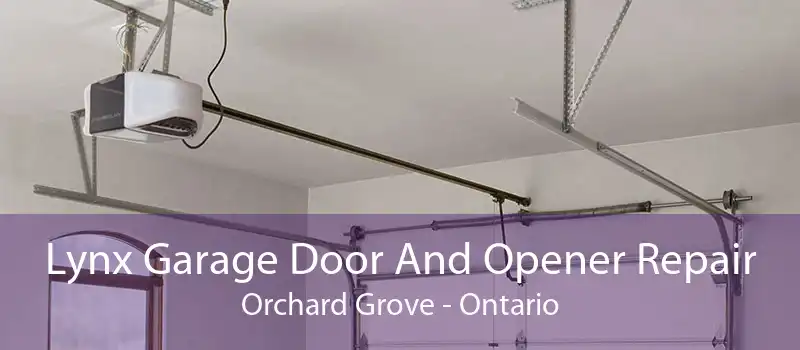 Lynx Garage Door And Opener Repair Orchard Grove - Ontario