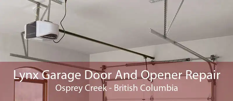 Lynx Garage Door And Opener Repair Osprey Creek - British Columbia