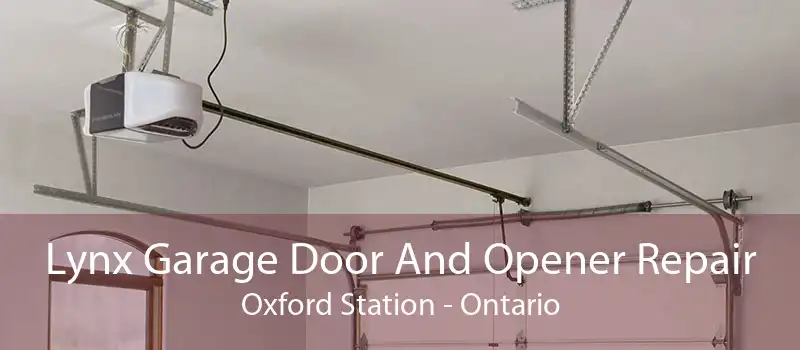 Lynx Garage Door And Opener Repair Oxford Station - Ontario