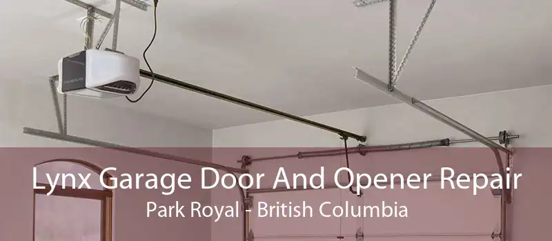 Lynx Garage Door And Opener Repair Park Royal - British Columbia