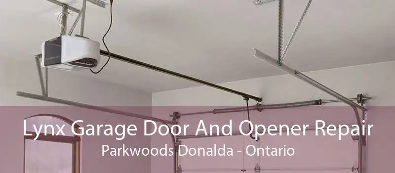 Lynx Garage Door And Opener Repair Parkwoods Donalda - Ontario