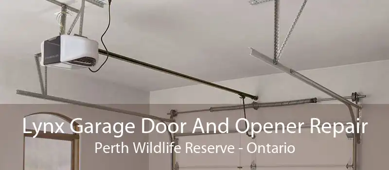 Lynx Garage Door And Opener Repair Perth Wildlife Reserve - Ontario