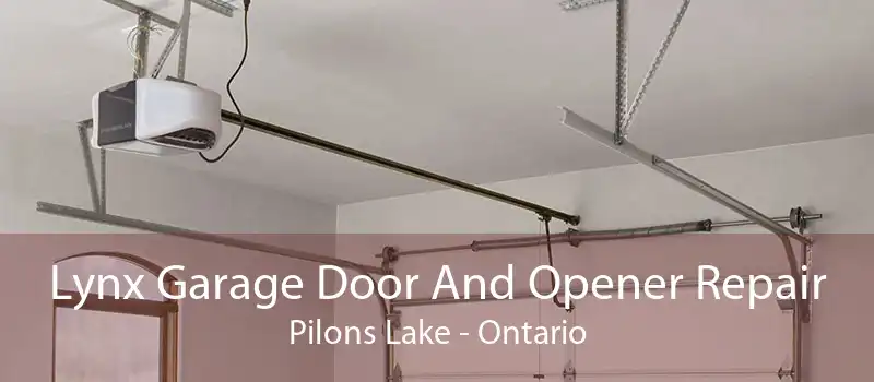 Lynx Garage Door And Opener Repair Pilons Lake - Ontario