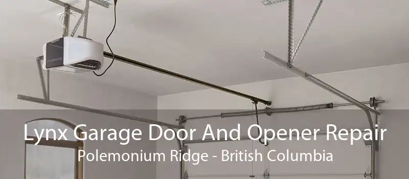 Lynx Garage Door And Opener Repair Polemonium Ridge - British Columbia