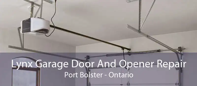Lynx Garage Door And Opener Repair Port Bolster - Ontario