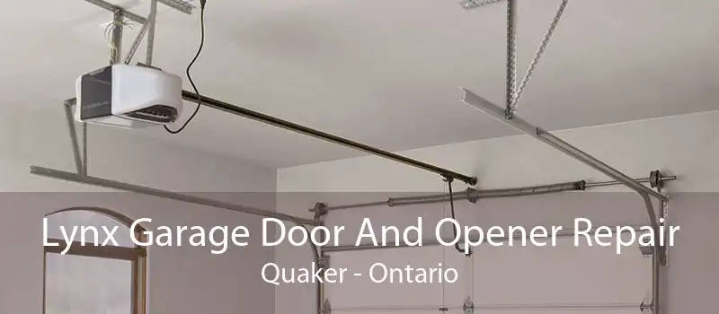Lynx Garage Door And Opener Repair Quaker - Ontario