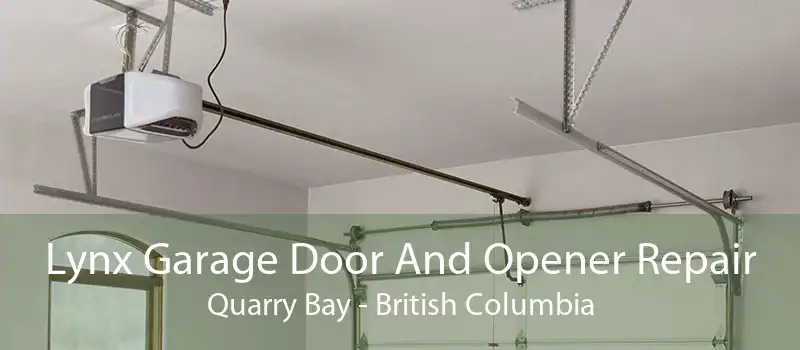 Lynx Garage Door And Opener Repair Quarry Bay - British Columbia