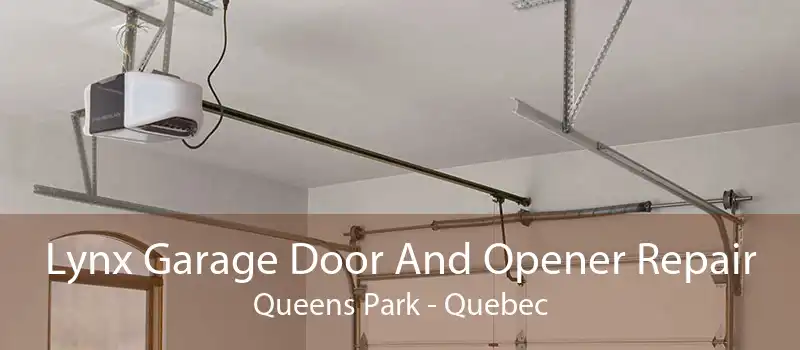 Lynx Garage Door And Opener Repair Queens Park - Quebec