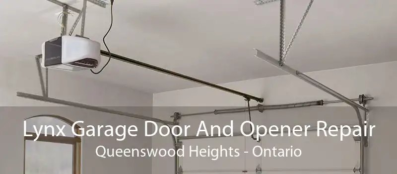 Lynx Garage Door And Opener Repair Queenswood Heights - Ontario
