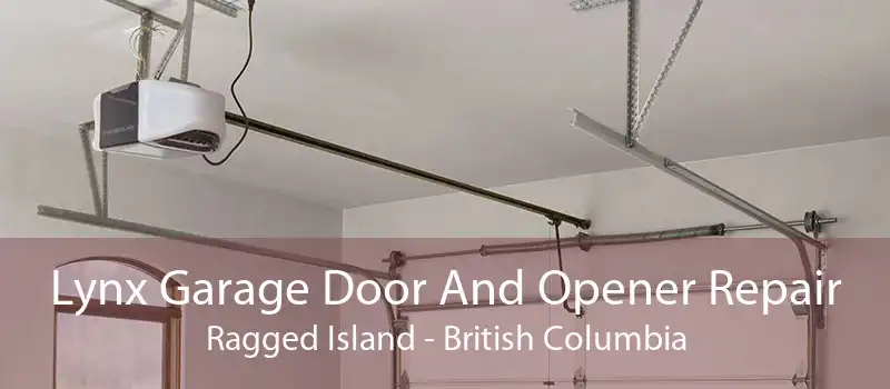Lynx Garage Door And Opener Repair Ragged Island - British Columbia