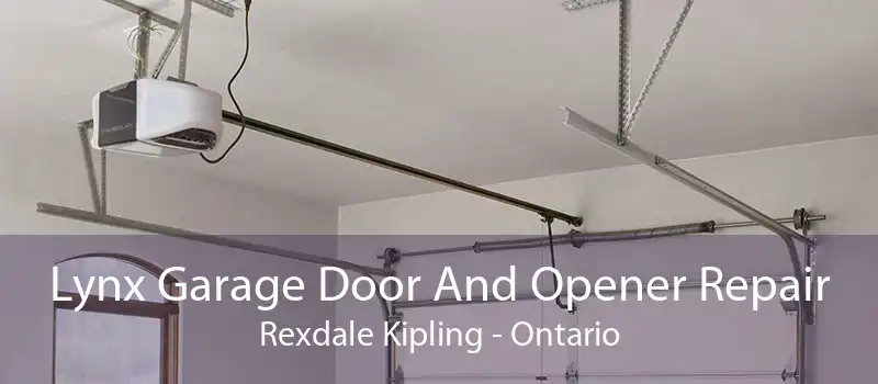 Lynx Garage Door And Opener Repair Rexdale Kipling - Ontario