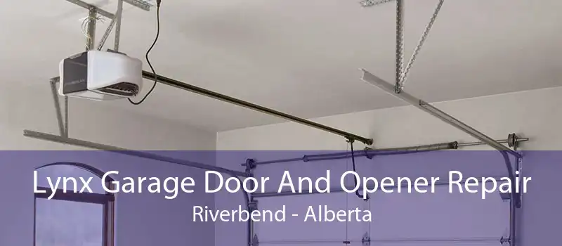 Lynx Garage Door And Opener Repair Riverbend - Alberta