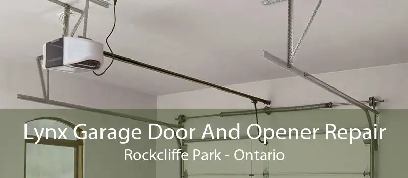 Lynx Garage Door And Opener Repair Rockcliffe Park - Ontario