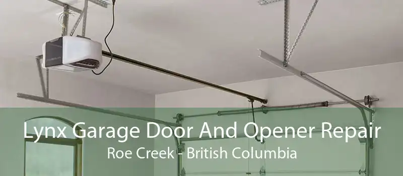 Lynx Garage Door And Opener Repair Roe Creek - British Columbia