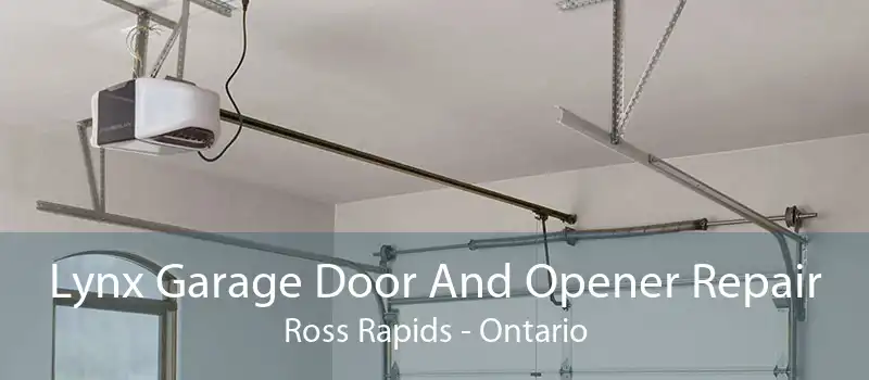 Lynx Garage Door And Opener Repair Ross Rapids - Ontario