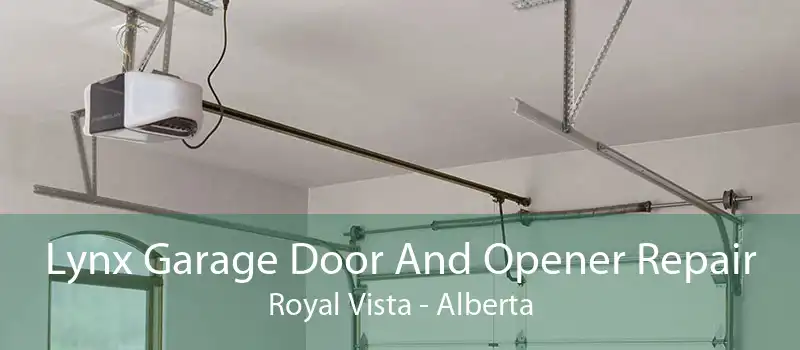Lynx Garage Door And Opener Repair Royal Vista - Alberta