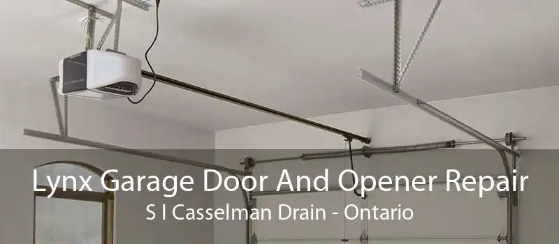 Lynx Garage Door And Opener Repair S I Casselman Drain - Ontario