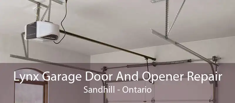 Lynx Garage Door And Opener Repair Sandhill - Ontario