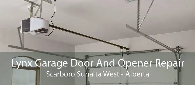 Lynx Garage Door And Opener Repair Scarboro Sunalta West - Alberta