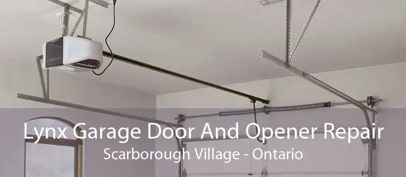 Lynx Garage Door And Opener Repair Scarborough Village - Ontario