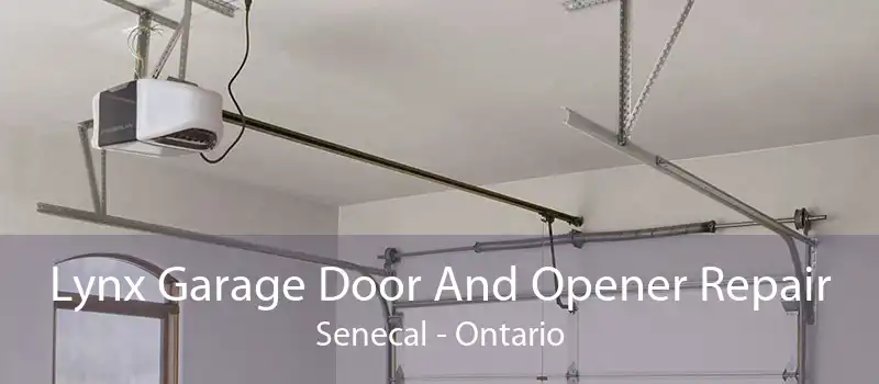 Lynx Garage Door And Opener Repair Senecal - Ontario