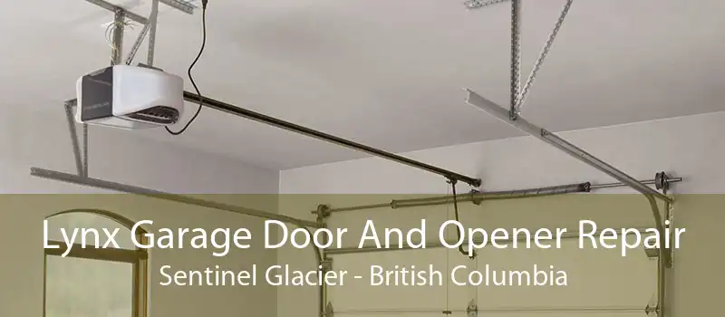 Lynx Garage Door And Opener Repair Sentinel Glacier - British Columbia