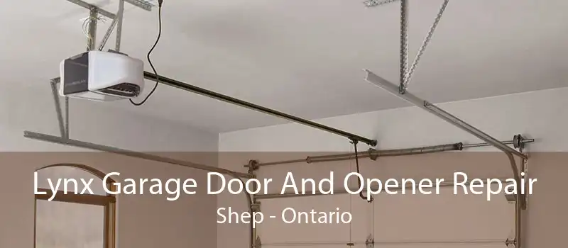 Lynx Garage Door And Opener Repair Shep - Ontario