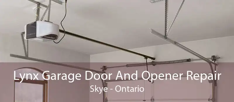 Lynx Garage Door And Opener Repair Skye - Ontario