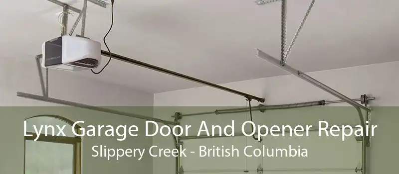 Lynx Garage Door And Opener Repair Slippery Creek - British Columbia