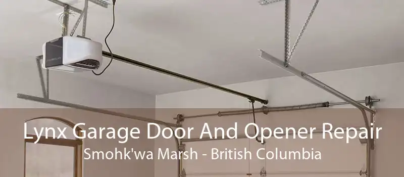 Lynx Garage Door And Opener Repair Smohk'wa Marsh - British Columbia